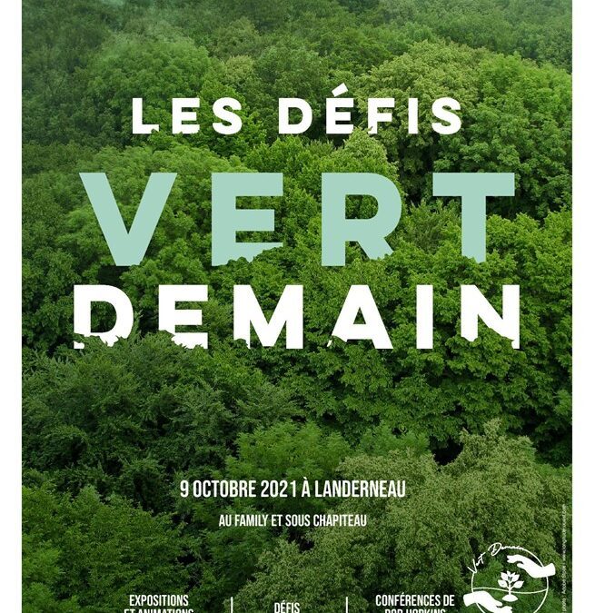Les défis Vert demain : conférences, ateliers et expositions